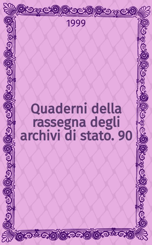 Quaderni della rassegna degli archivi di stato. 90 : La riproduzione dei documenti d'archivio
