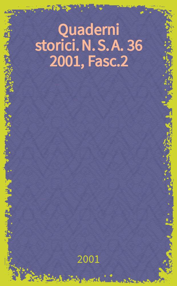 Quaderni storici. N. S. A. 36 2001, Fasc.2(107) : La schiavitù nel Mediterraneo