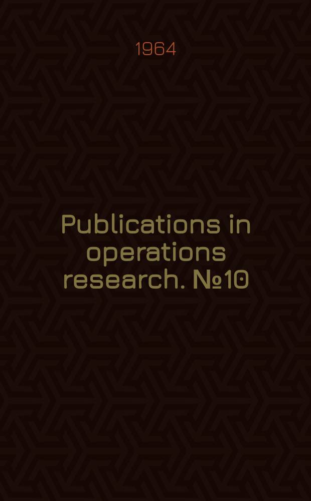 Publications in operations research. №10 : Decision and value theory