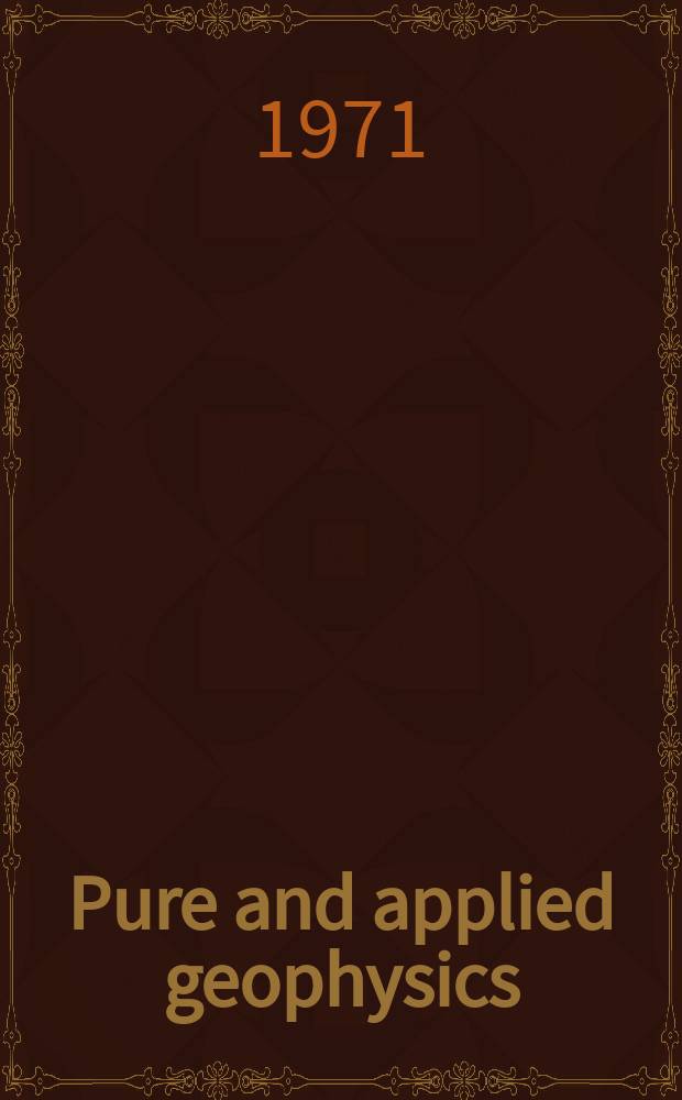 Pure and applied geophysics : Continuation of Geofisica pura e applicata. 1971, Vol.84 : Proceedings on the Symposium on electrical processes and problems in the stratosphere and mesosphere Madrid 5 and 6 Sept. 1969