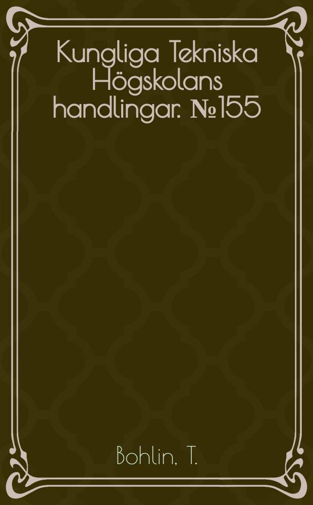 Kungliga Tekniska Högskolans handlingar. № 155 : On the drag on a rigid sphere moving in a viscous liquor inside a cylindrical tube