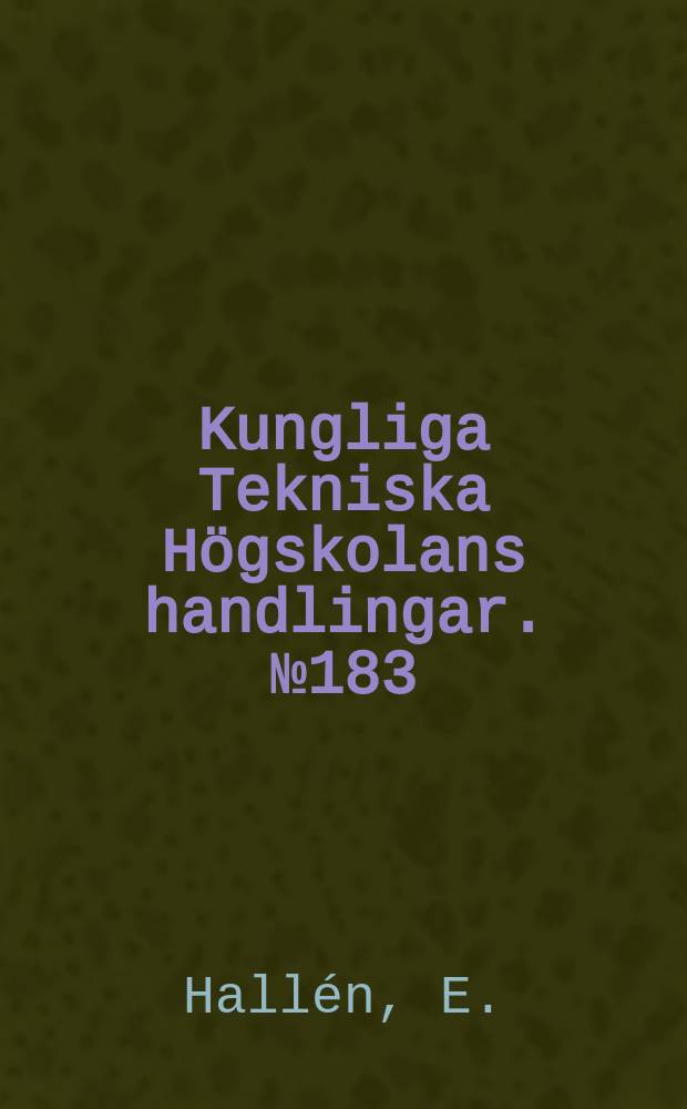Kungliga Tekniska Högskolans handlingar. № 183 : Exact solution of the antenna equation