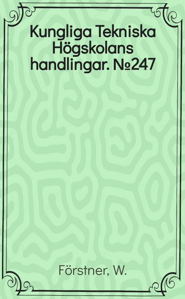 Kungliga Tekniska Högskolans handlingar. № 247 : Studies on the problem of Bjerhammar