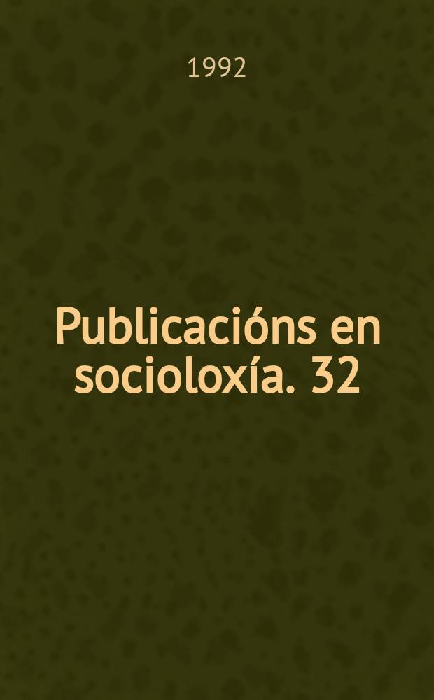Publicacións en socioloxía. 32 : O pensamento galego na história