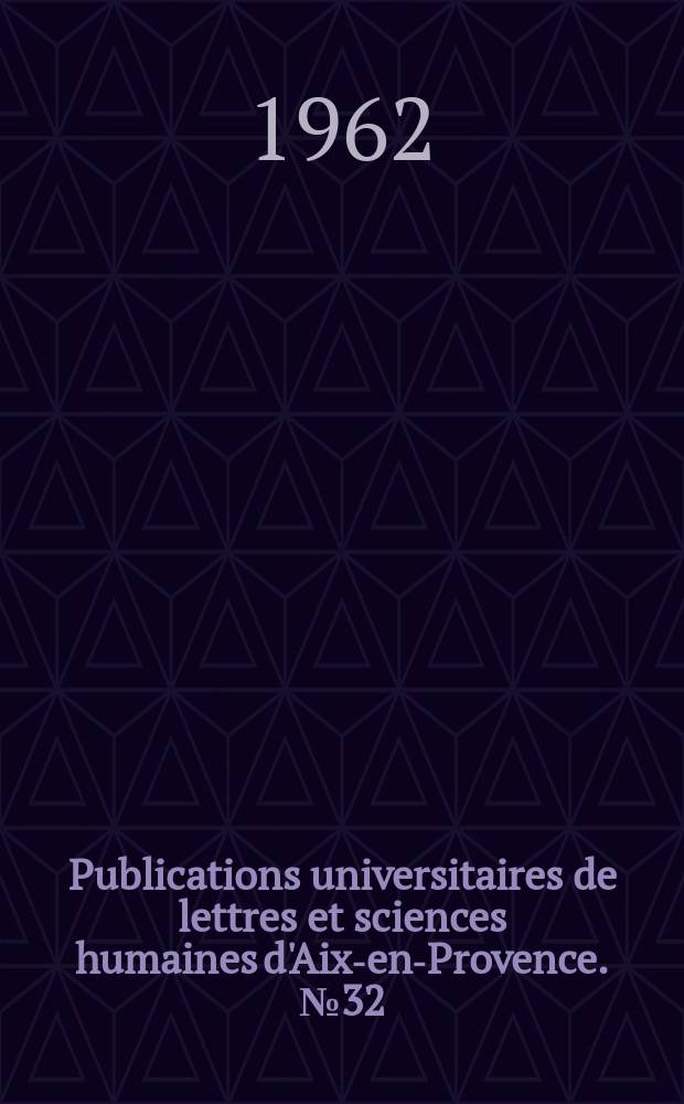 Publications universitaires de lettres et sciences humaines d'Aix-en-Provence. №32 : Habitat rural et structures agraires en Basse - Provence