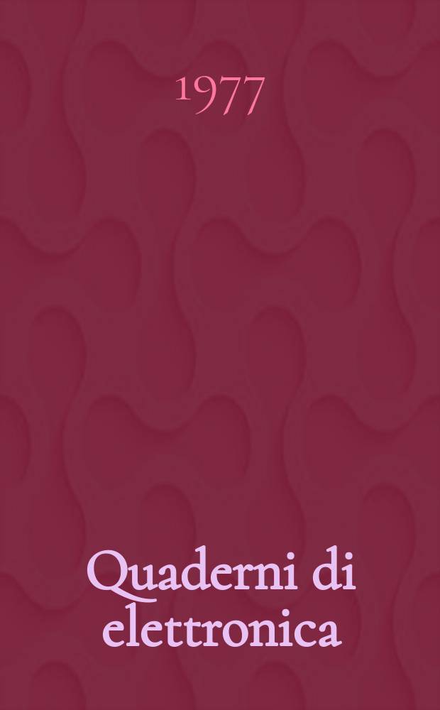 Quaderni di elettronica : Lezioni e seminari
