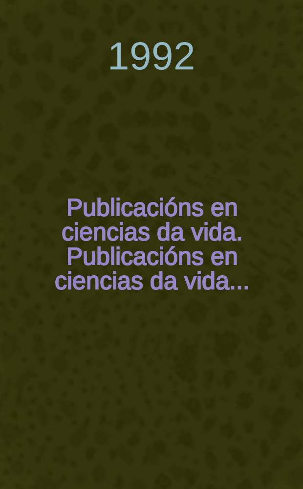 Publicacións en ciencias da vida. Publicacións en ciencias da vida ...