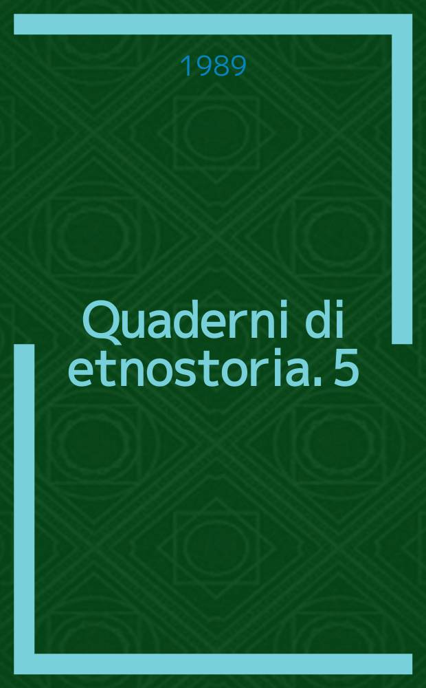 Quaderni di etnostoria. 5 : Costumi e popolo nel Regno Italico