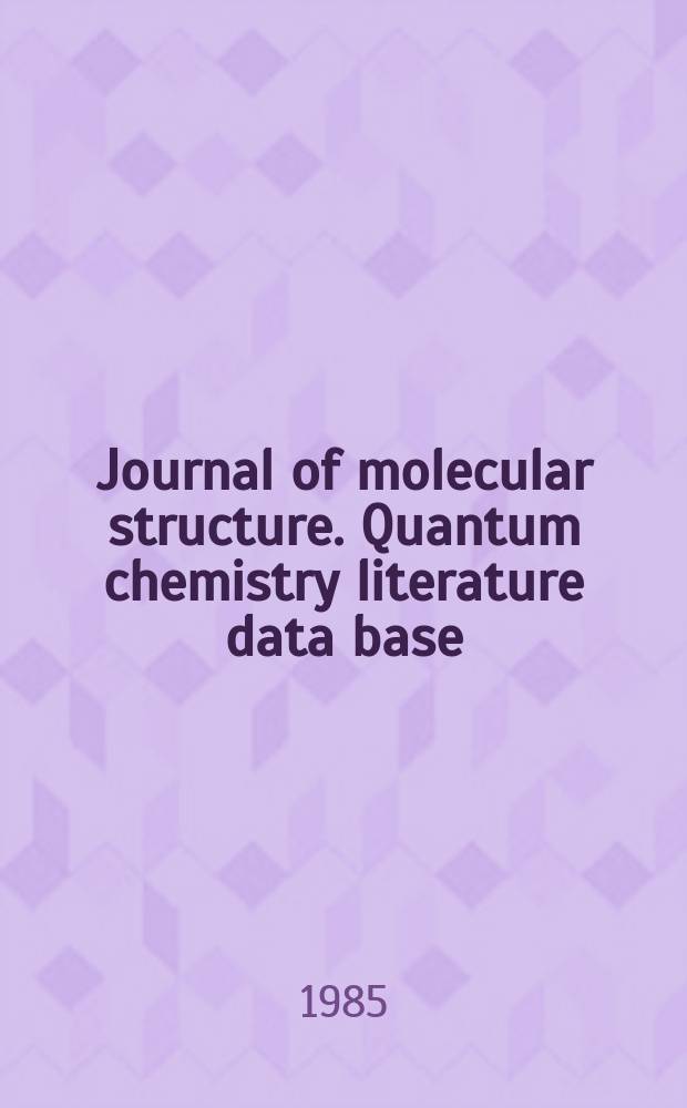 Journal of molecular structure. Quantum chemistry literature data base