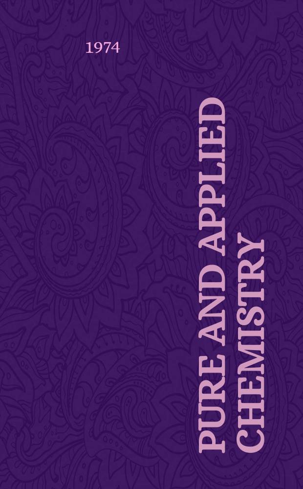 Pure and applied chemistry : The official journal of the International union of pure and applied chemistry. Vol.38, №4 : Chemical thermodynamics