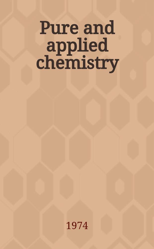 Pure and applied chemistry : The official journal of the International union of pure and applied chemistry. Vol.39, №4 : Boron chemistry