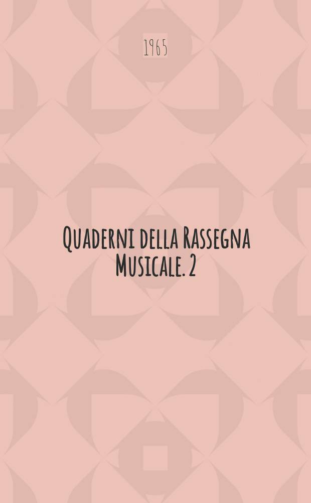 Quaderni della Rassegna Musicale. 2 : L'Opera di Luigi Dallapiccola