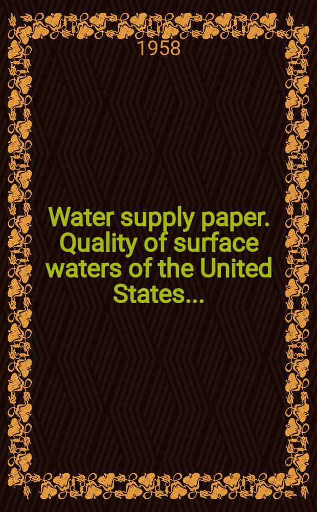 Water supply paper. Quality of surface waters of the United States ...