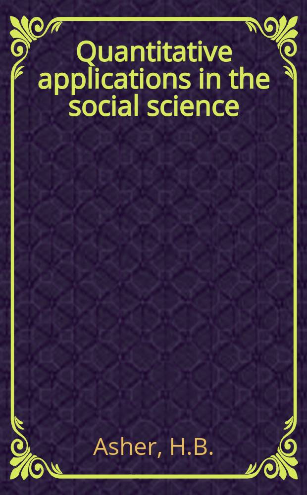 Quantitative applications in the social science : A SAGE univ. paper series. 3 : Causal modelling
