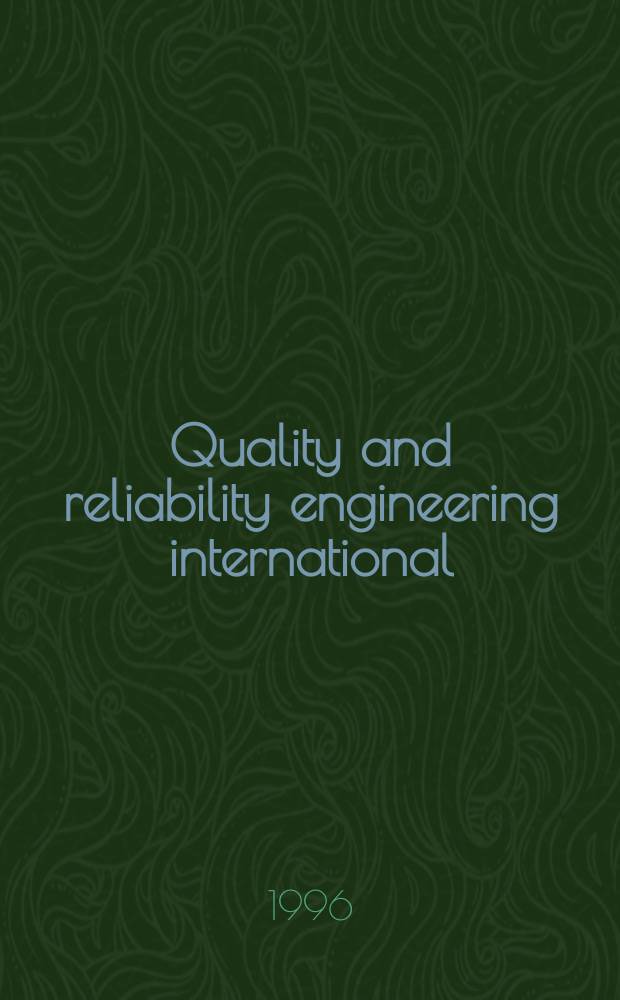 Quality and reliability engineering international : A Wiley-interscience publ