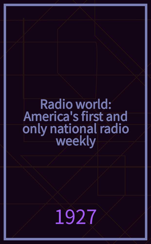 Radio world : America's first and only national radio weekly