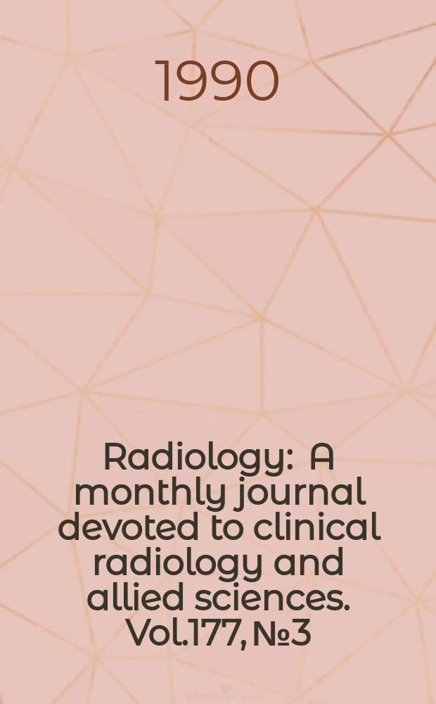 Radiology : A monthly journal devoted to clinical radiology and allied sciences. Vol.177, №3