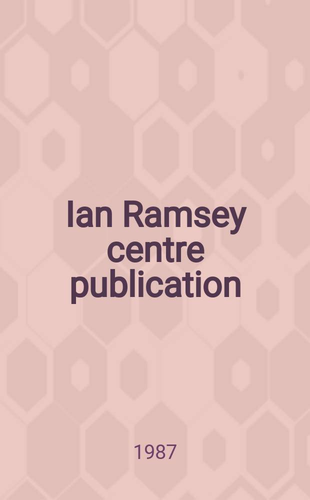 Ian Ramsey centre publication