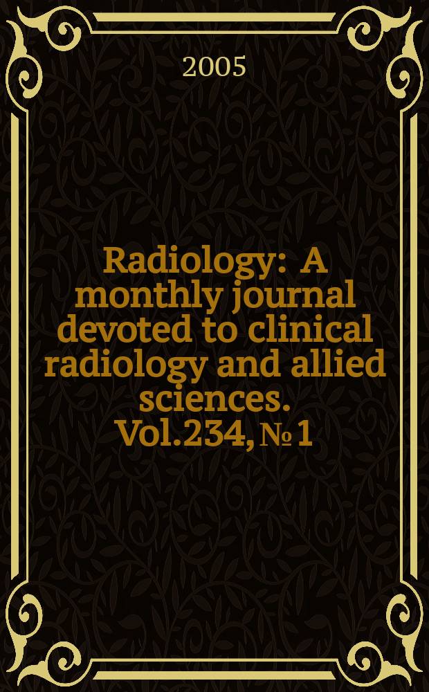 Radiology : A monthly journal devoted to clinical radiology and allied sciences. Vol.234, №1