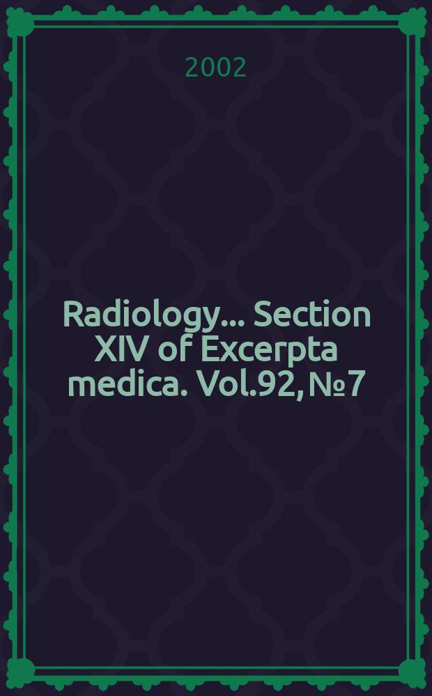 Radiology... Section XIV of Excerpta medica. Vol.92, №7