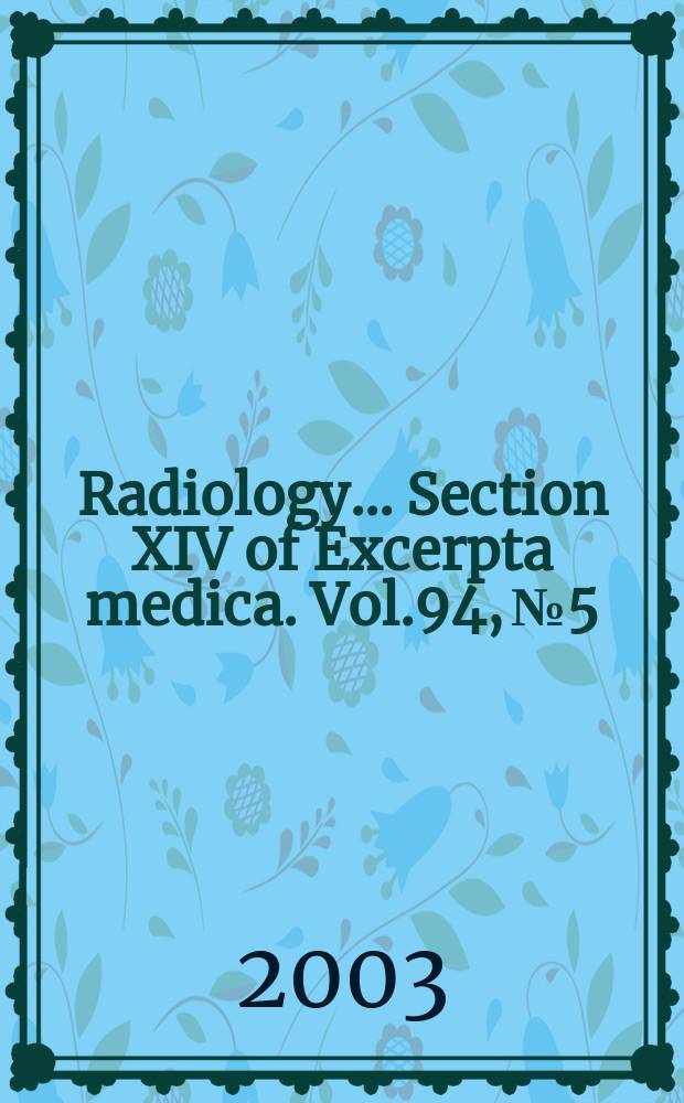 Radiology... Section XIV of Excerpta medica. Vol.94, №5
