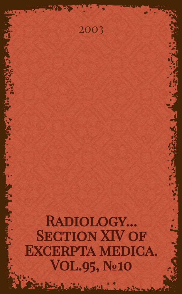 Radiology... Section XIV of Excerpta medica. Vol.95, №10
