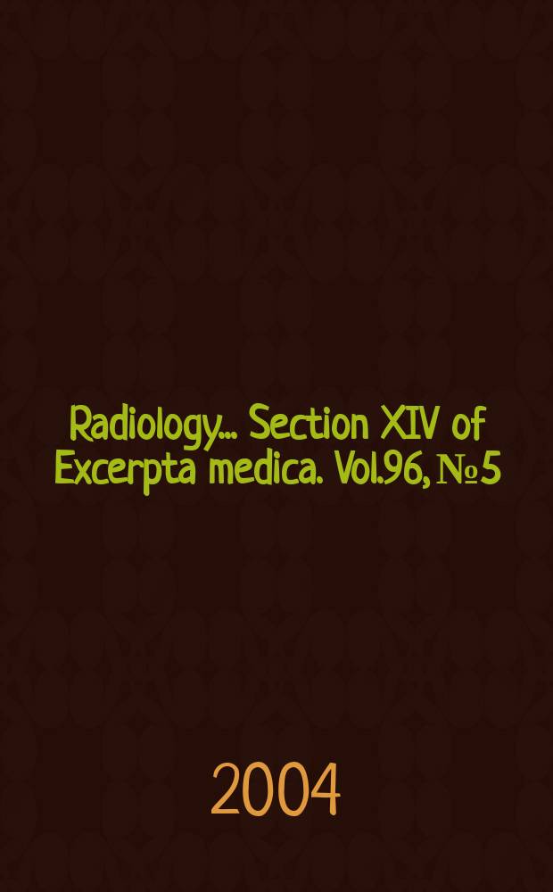 Radiology... Section XIV of Excerpta medica. Vol.96, №5