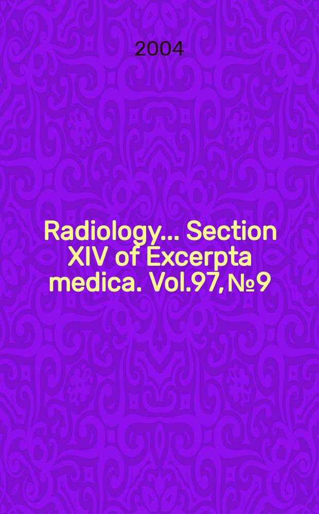 Radiology... Section XIV of Excerpta medica. Vol.97, №9