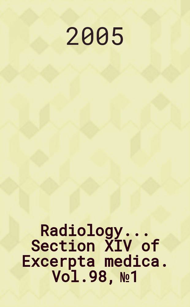 Radiology... Section XIV of Excerpta medica. Vol.98, №1