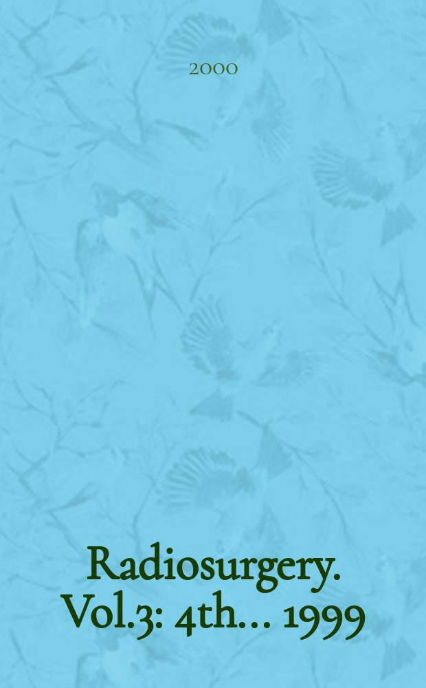 Radiosurgery. Vol.3 : 4th... 1999