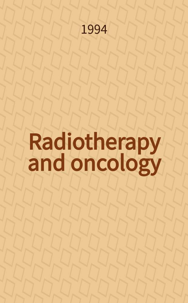 Radiotherapy and oncology : J. of the Europ. soc. for therapeutic radiology a. oncology. Vol.32, №2