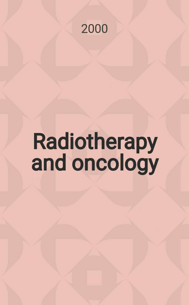 Radiotherapy and oncology : J. of the Europ. soc. for therapeutic radiology a. oncology. Vol.54, №2