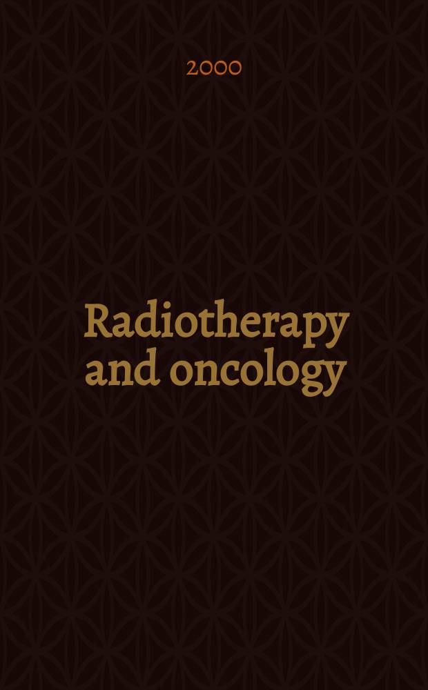 Radiotherapy and oncology : J. of the Europ. soc. for therapeutic radiology a. oncology. Vol.54, №3