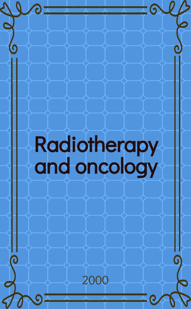 Radiotherapy and oncology : J. of the Europ. soc. for therapeutic radiology a. oncology. Vol.56, №2