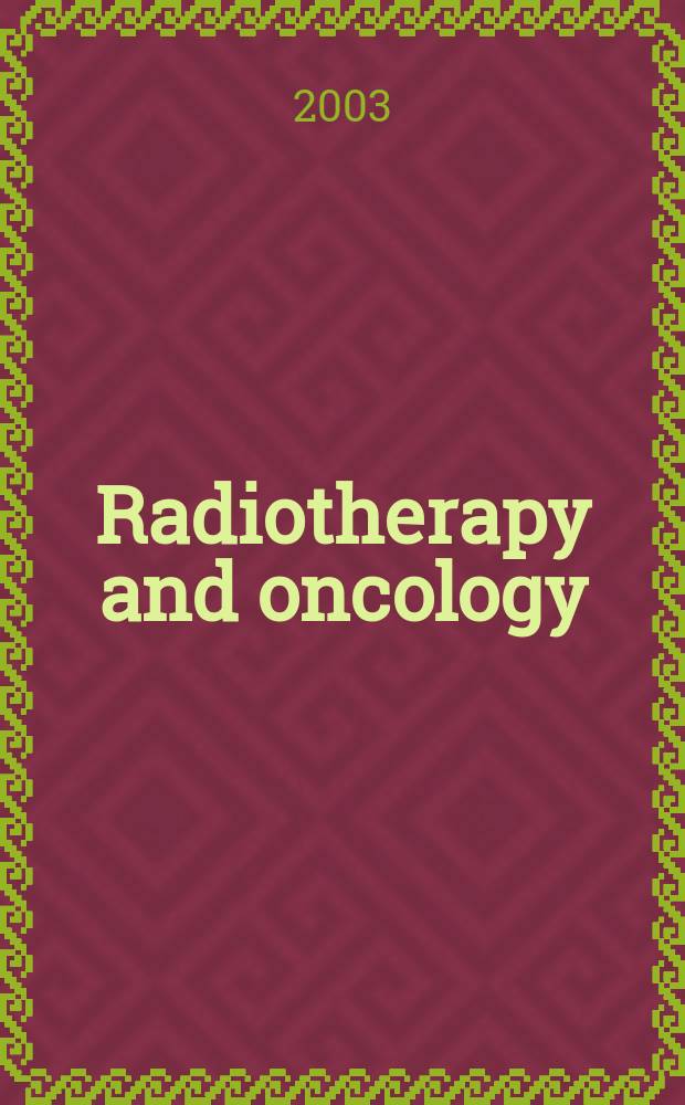 Radiotherapy and oncology : J. of the Europ. soc. for therapeutic radiology a. oncology. Vol.66, №3