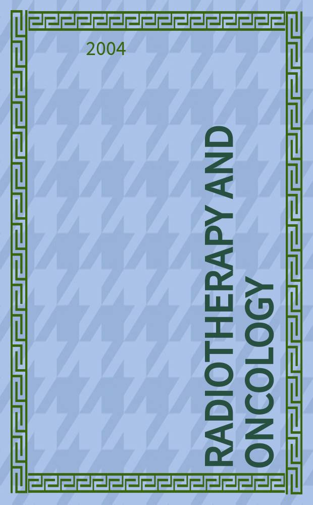 Radiotherapy and oncology : J. of the Europ. soc. for therapeutic radiology a. oncology. Vol.71, №2