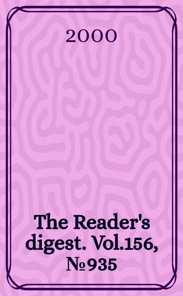 The Reader's digest. Vol.156, №935