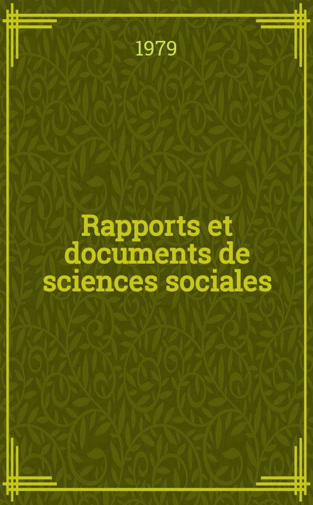 Rapports et documents de sciences sociales : Documents spéciaux du Centre de documentation des sciences sociales. №40 : Dangers des armements modernes