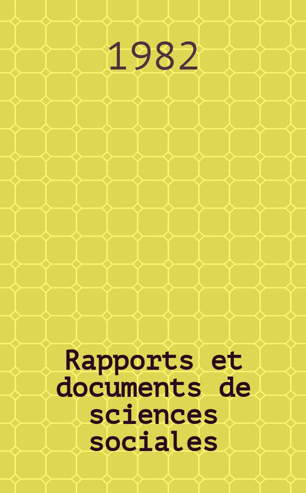 Rapports et documents de sciences sociales : Documents spéciaux du Centre de documentation des sciences sociales. №46 : Etudes sur la dynamique les structures et les conséquences des migrations