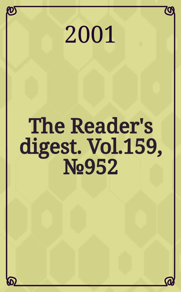 The Reader's digest. Vol.159, №952