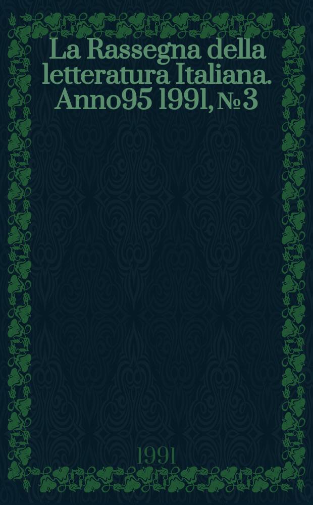 La Rassegna della letteratura Italiana. Anno95 1991, №3