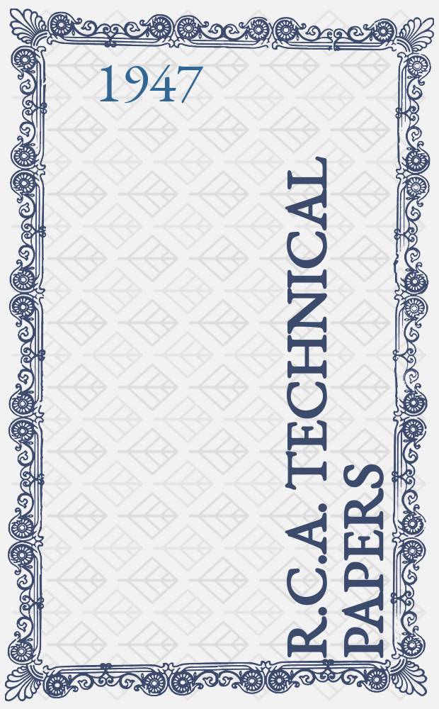R.C.A. Technical papers : Index. Vol.1 : 1919/1945