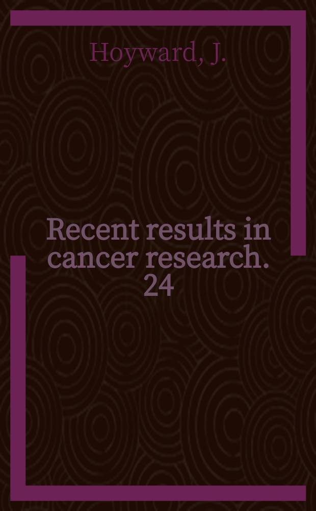 Recent results in cancer research. 24 : Hormones and human breast cancer