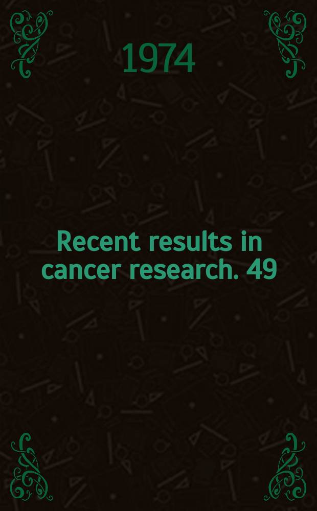 Recent results in cancer research. 49 : Complications of cancer chemotherapy