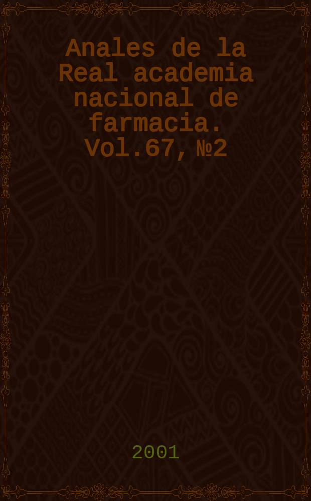 Anales de la Real academia nacional de farmacia. Vol.67, №2