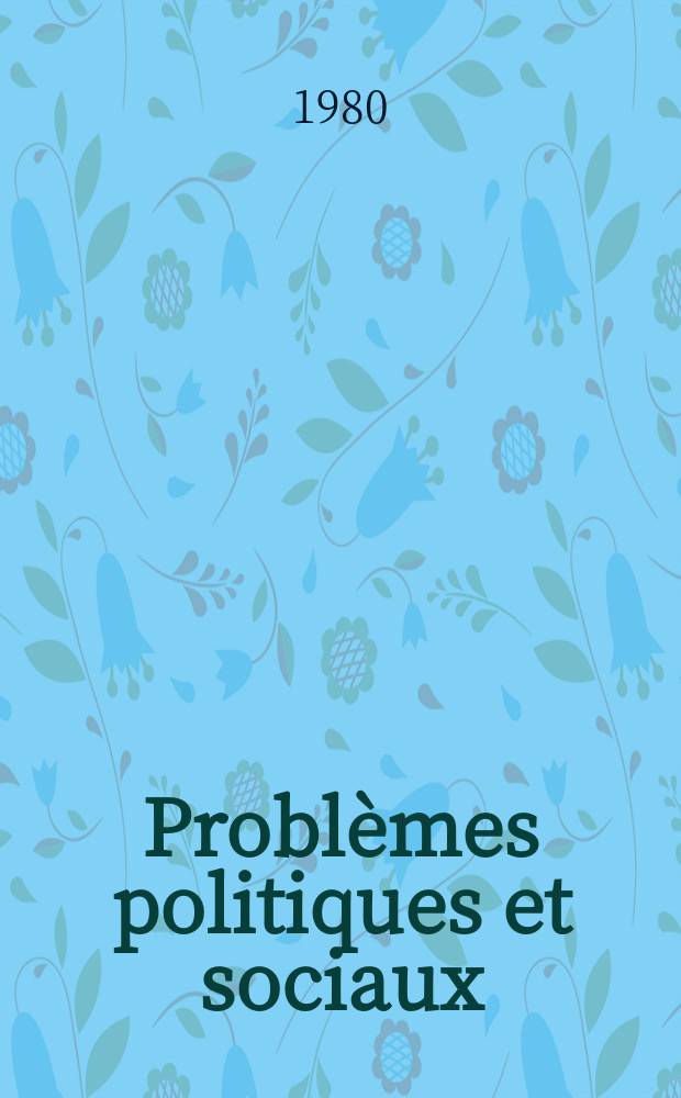 Problèmes politiques et sociaux : Articles et documents d'actualité mondiale. №403 : Science et technique aux États-Unis dans les années quatre-vingts