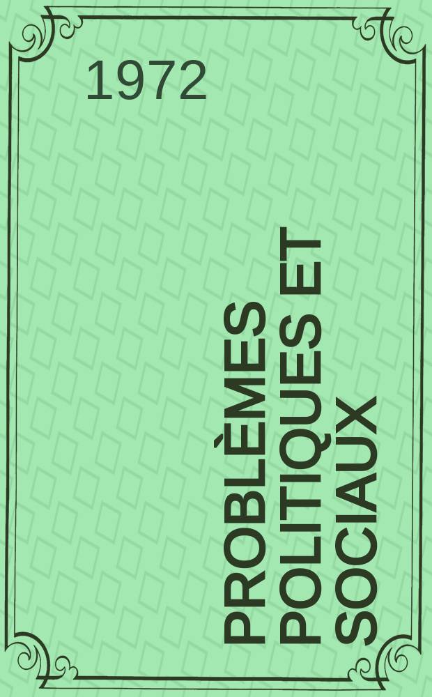 Problèmes politiques et sociaux : Articles et documents d'actualité mondiale. Année 3 №129