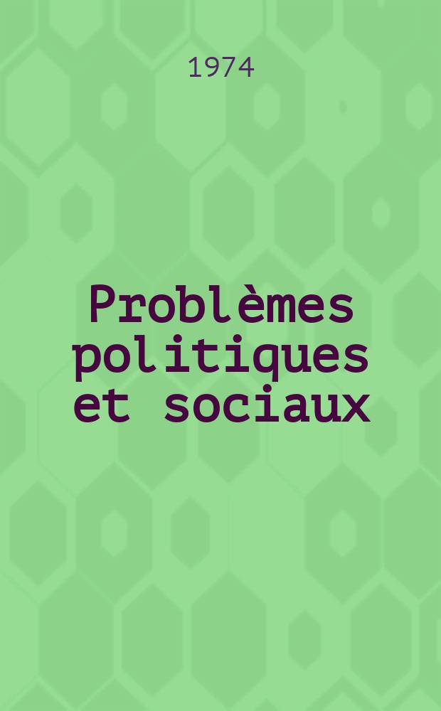 Problèmes politiques et sociaux : Articles et documents d'actualité mondiale. №235/236
