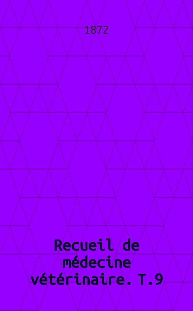 Recueil de médecine vétérinaire. T.9(49), №10