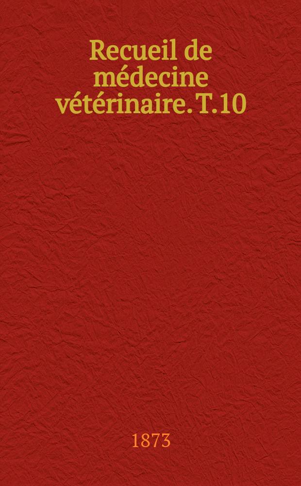 Recueil de médecine vétérinaire. T.10(50), №2